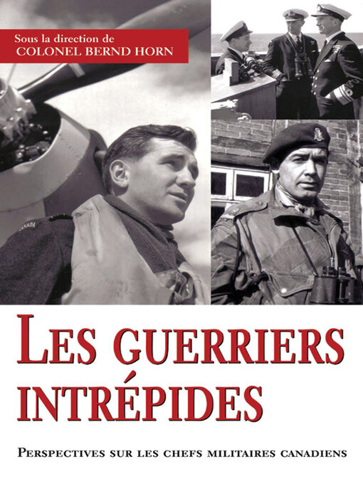 Title details for Les guerriers intrépides by Bernd Horn - Available